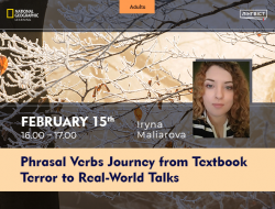 Вебінар «Phrasal Verbs Journey from Textbook Terror to Real-World Talks»
