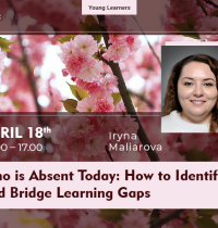 Вебінар «Who is Absent Today: How to Identify and Bridge Learning Gaps»